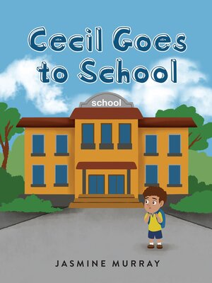 cover image of Cecil Goes to School